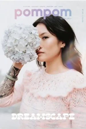 Rivista Pompom Issue 40 - Primavera 2022 - Dreamscape Novità