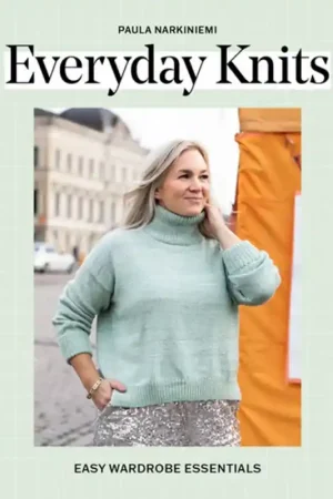Everyday Knits. Easy Wardrobe Essentials Ultima Occasione