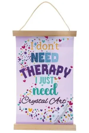 Prezzo Di Fabbrica Banner a diamante - Non è necessaria una terapia - Crystal Art D.I.Y
